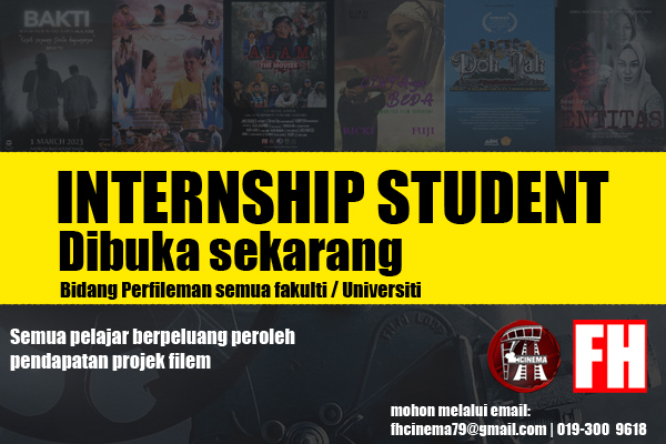 FH Cinema terima pelajar Internship bidang perfileman